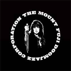 The Mount Fuji Doom Jazz Corporation
