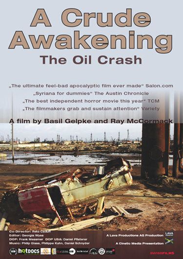 A Crude Awakening: The Oil Crash                                  (2006)