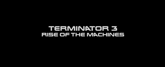 Terminator 3: Rise of the Machines