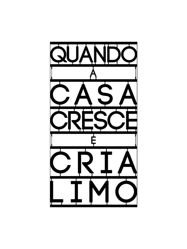 Quando a Casa Cresce e Cria Limo