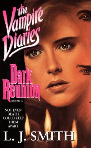 Dark Reunion (Vampire Diaries, Book 4)