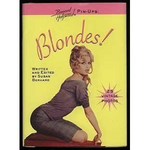 Blondes! (Bernard of Hollywood Pin-Ups) [Hardcover]