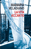 La vita accanto