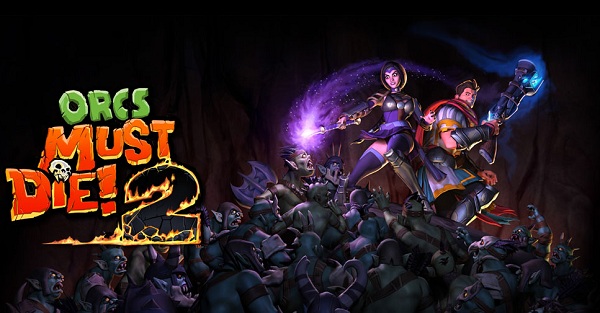 Orcs Must Die! 2