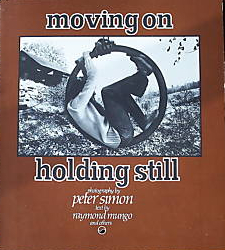 Moving On, Holding Still
