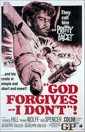 God Forgives... I Don't!