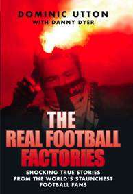 The Real Football Factories