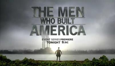 The Men Who Built America