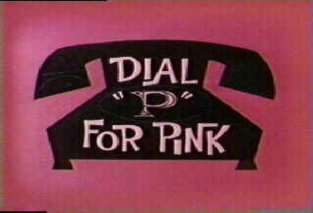 Dial 'P' for Pink