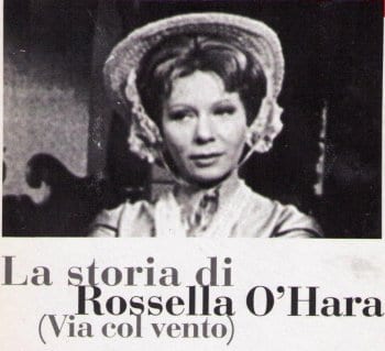 "Biblioteca di Studio Uno" La storia di Rossella O'Hara