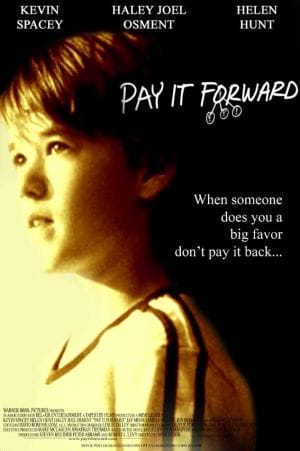 Pay It Forward Pay It Forward