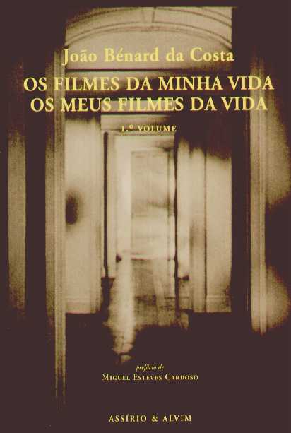 Os Filmes da Minha Vida - Os Meus Filmes da Vida