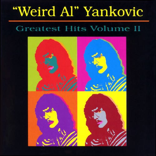 Weird Al Yankovic - Greatest Hits, Volume 2