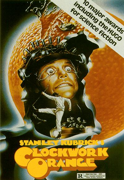 A Clockwork Orange A Clockwork Orange