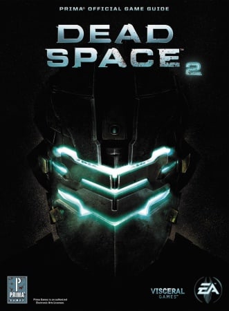 Dead Space 2: Prima Official Game Guide (Prima Official Game Guides)
