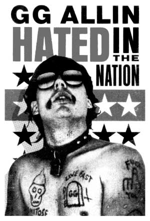 Hated: GG Allin  the Murder Junkies