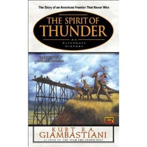 The Spirit of Thunder: An Alternate History