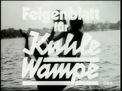 Whither Germany? / Kuhle Wampe or Who Owns the World?