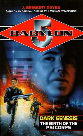 Babylon 5: Dark Genesis - The Birth of The Psi Corps