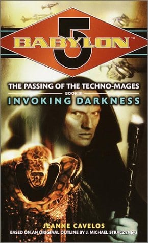 Babylon 5: The Passing of the Techno-Mages -  Invoking Darkness