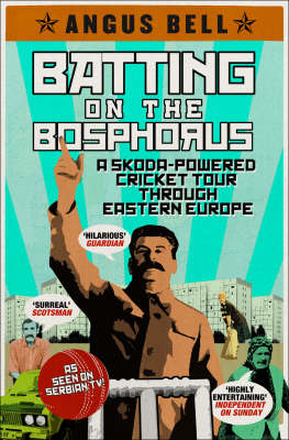 Batting on the Bosphorus: A Skoda-powered Cricket Tour Through Eastern Europe