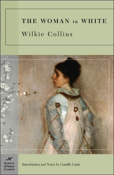 The Woman in White (Barnes & Noble Classics) The Woman in White (Barnes & Noble Classics)