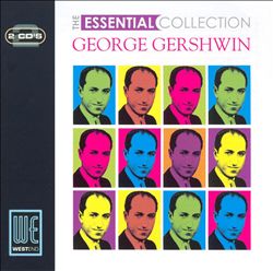 George Gershwin: Essential Collection