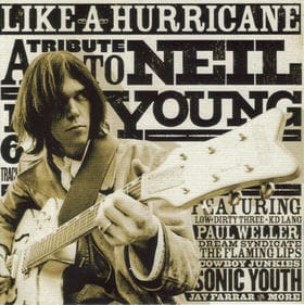 Uncut Magazine: Like a Hurricane: A Tribute to Neil Young