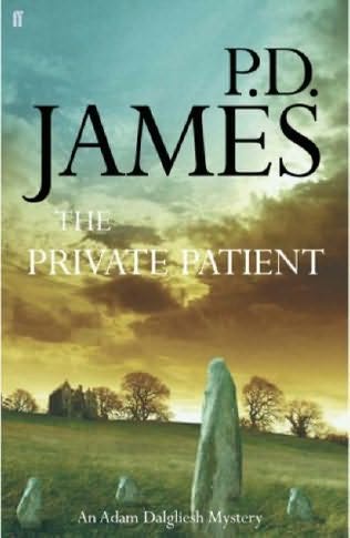 The Private Patient (Adam Dalgliesh Mystery)