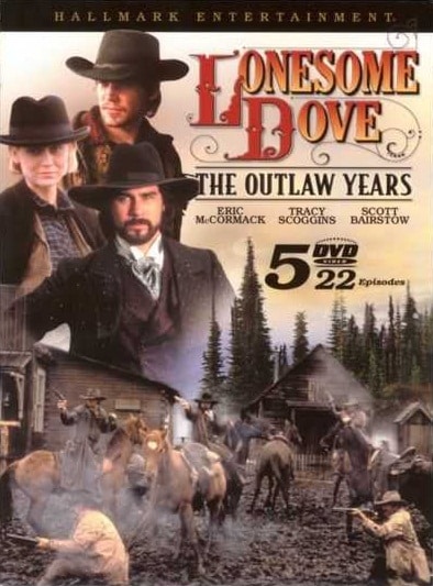 Lonesome Dove: The Outlaw Years