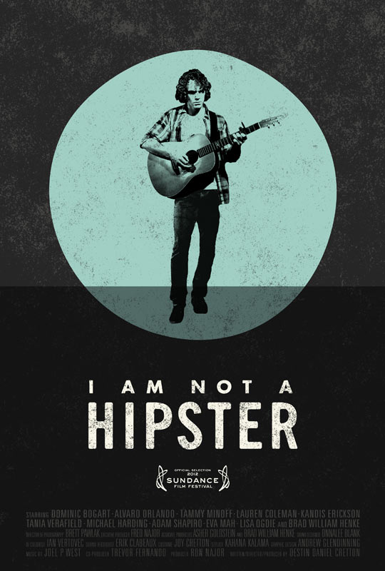 I Am Not a Hipster I Am Not a Hipster