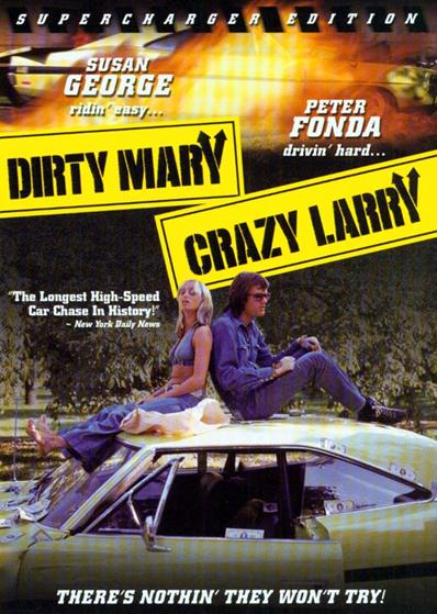 Dirty Mary Crazy Larry (Supercharger Edition)