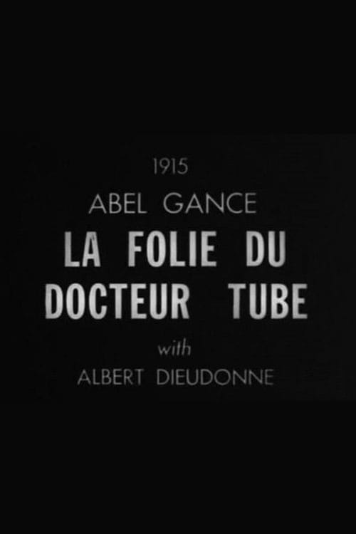 La folie du Docteur Tube