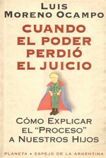 Cuando El Poder Perdió El Juicio