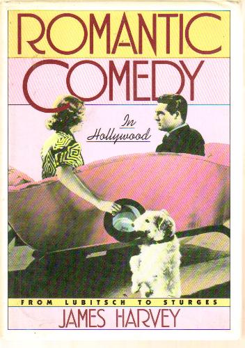 Romantic Comedy: In Hollywood from Lubitsch to Sturges