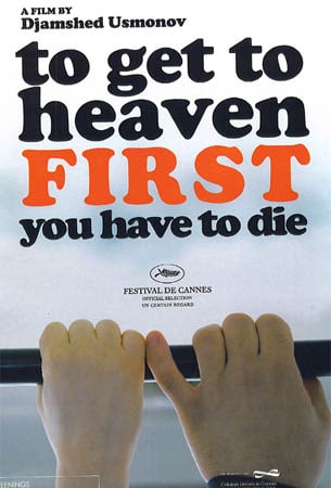 To Get to Heaven First You Have to Die