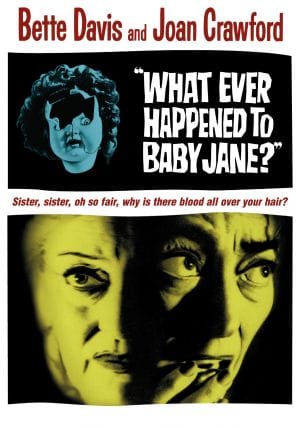 What Ever Happened to Baby Jane? (1962)