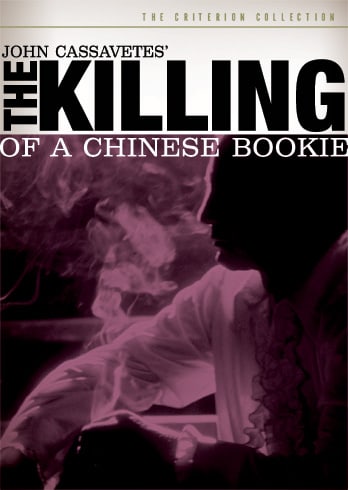 The Killing of a Chinese Bookie - Criterion Collection