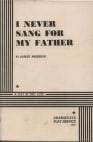 I Never Sang For My Father.