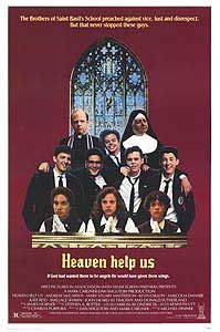 Heaven Help Us                                  (1985)