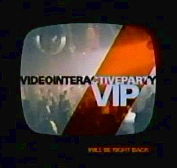 The VIP                                  (2004- )
