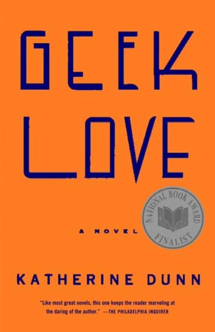 Geek Love: A Novel