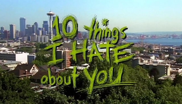 10 Things I Hate About You