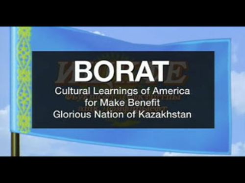 Borat: Cultural Learnings of America for Make Benefit Glorious Nation of Kazakhstan