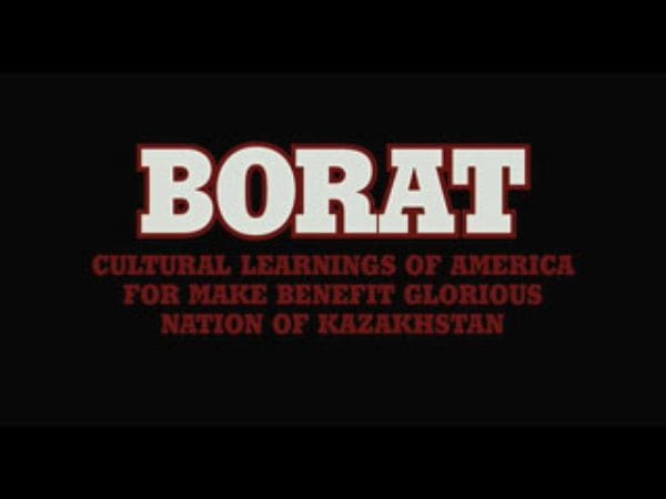 Borat: Cultural Learnings of America for Make Benefit Glorious Nation of Kazakhstan