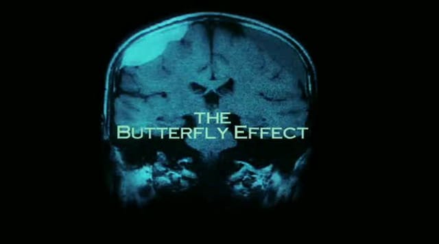 The Butterfly Effect