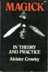 Magick in Theory and Practice