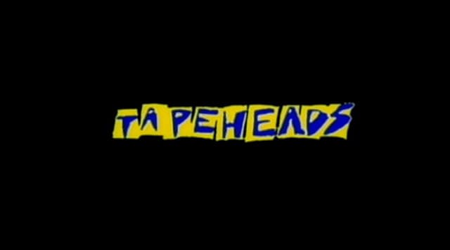 Tapeheads