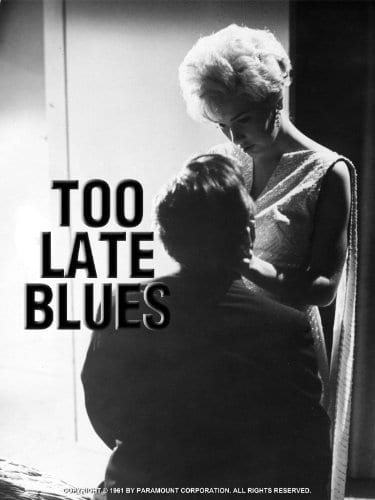 Too Late Blues