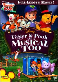 Tigger  Pooh and a Musical Too
